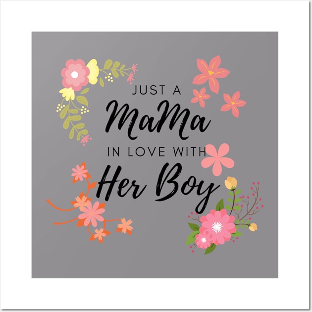 Just A Mama In Love With Her Boy Wall Art by 30.Dec